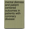 Mental distress and patient centered outcomes in patients with coronary disease by Adomas Bunevicius