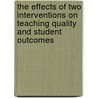 The effects of two interventions on teaching quality and student outcomes door Siti Nurul Azkiyah