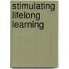 Stimulating Lifelong Learning door W. Aalderink