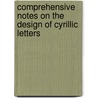 Comprehensive notes on the design of Cyrillic letters door H. Hakala
