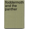 Floddermoth and the Panther by P. Steijger
