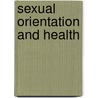 Sexual Orientation and Health by Lisette Kuyper