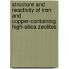 Structure and reactivity of iron and copper-containing high-silica zeolites by Guanna Li