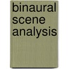 Binaural scene analysis door Tobias May
