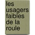 Les usagers faibles de la Roule