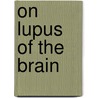 On lupus of the brain door B.J. Emmen