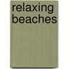 Relaxing Beaches door E.M. Jones