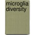 Microglia diversity