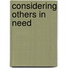 Considering Others in Need door L.W. Niezink