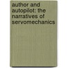 Author and Autopilot: The Narratives of Servomechanics door D. Pascoe