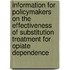 Information for policymakers on the effectiveness of substitution treatment for opiate dependence
