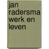 Jan Radersma werk en leven