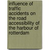 Influence of traffic accidents on the road accessibility of the harbour of Rotterdam door V.L. Knoop