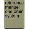 Reference Manuel One Brain System door M. Bats