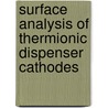 Surface analysis of thermionic dispenser cathodes door R. Cortenraad