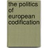 The Politics of European Codification