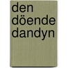 Den döende dandyn door M. Jungstedt