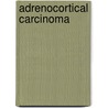 Adrenocortical carcinoma door H.R. Haak