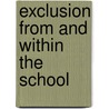 Exclusion from and within the school door A. Kearney