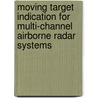 Moving target indication for multi-channel airborne radar systems door L. Lidický