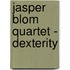 Jasper Blom Quartet - Dexterity
