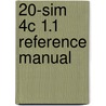 20-sim 4C 1.1 Reference Manual by P.M. Visser