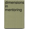 Dimensions in Mentoring door Susan D. Myers