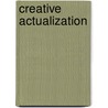 Creative Actualization door H.P. McDonald