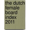 The Dutch Female Board Index 2011 door Mijntje Lückerath-Rovers