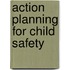 Action planning for child safety