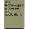 Dna Technologies: Processes And Applications door O. Oud