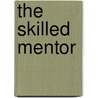 The skilled mentor door P.P. M. Hennissen