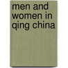 Men and Women in Qing China door Louise P. Edwards