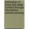 Estimation of areal soil water content through microwave remote sensing door P.D. van Oevelen
