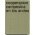 Cooperacion campesina en los Andes