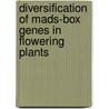 Diversification Of Mads-box Genes In Flowering Plants door Dries Vekemans