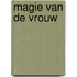Magie van de vrouw