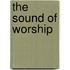 The sound of worship