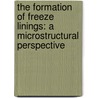 The formation of freeze linings: a microstructural perspective door M. Campforts