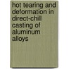 Hot tearing and deformation in direct-chill casting of aluminum alloys door Suyitno