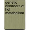 Genetic Disorders Of Hdl Metabolism by A.G. Holleboom