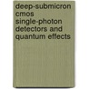 Deep-submicron Cmos Single-photon Detectors And Quantum Effects door Karima Mohammed Azim