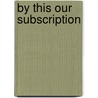 By This Our Subscription door R.C. Janssen