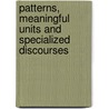 Patterns, Meaningful Units and Specialized Discourses door U. Römer