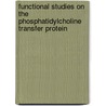 Functional studies on the phosphatidylcholine transfer protein door A.J.M. de Brouwer