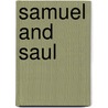 Samuel and Saul door C.J. Meeuse