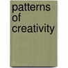 Patterns of Creativity door Kevin Brophy