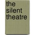 The silent theatre