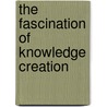 The fascination of knowledge creation door V. Blazevic