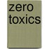 Zero Toxics